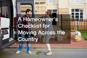 A Homeowners Checklist for Moving Across the Country